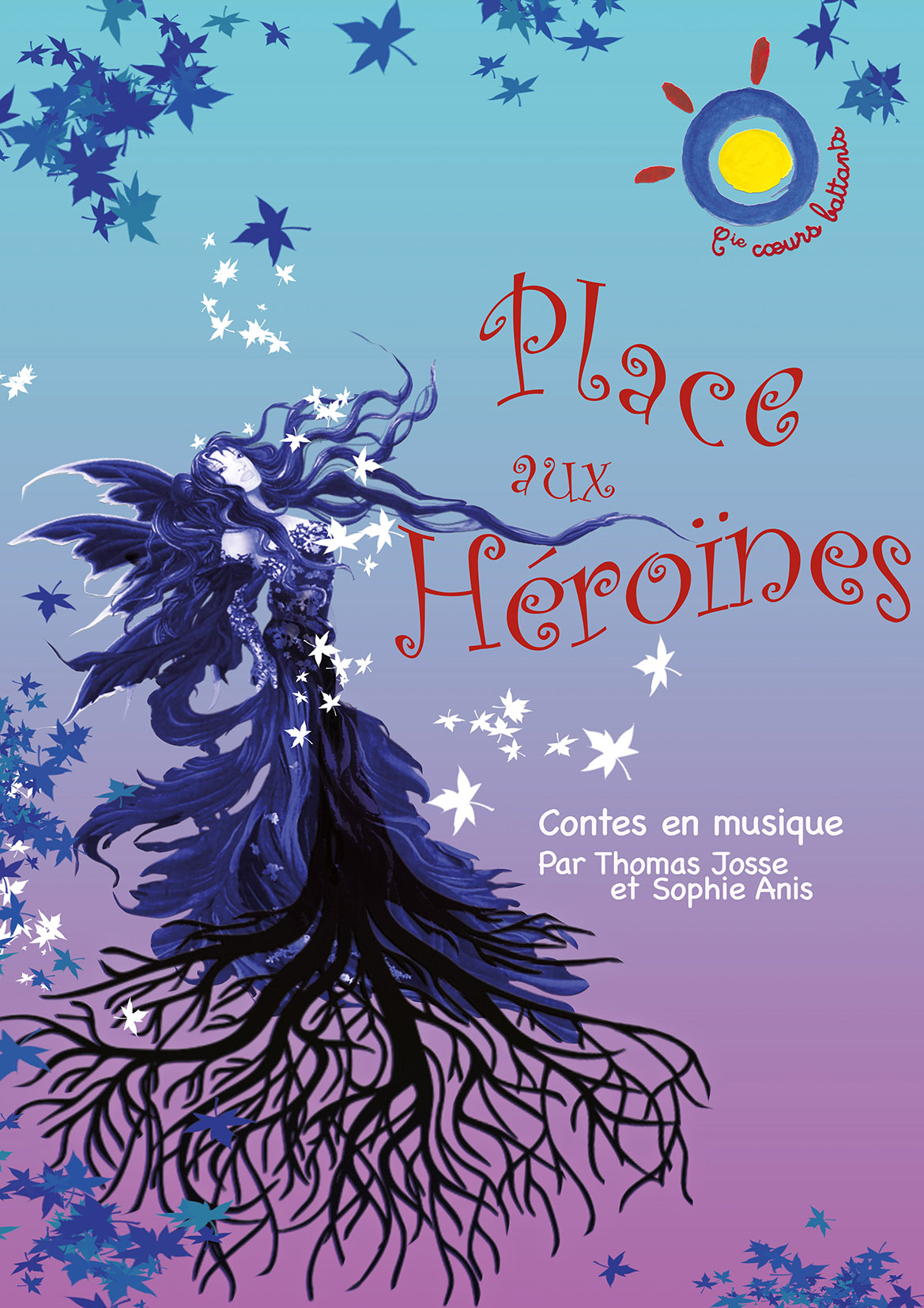 Affiche du spectacle "Place aux héroïnes" par la Cie Coeurs Battants